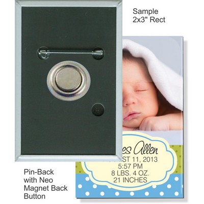Custom Buttons - 2''x3'' Rectangle Button, Pin-Back w/Neo Magnet